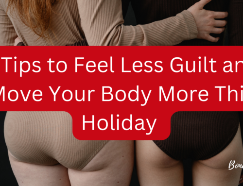 5 Tips to Feel Less Guilt and Move Your Body More This Holiday
